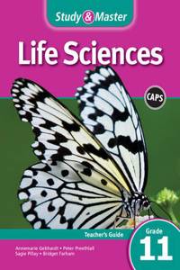 Study & Master Life Sciences Teacher's Guide Grade 11