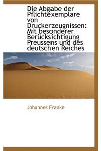 Die Abgabe Der Pflichtexemplare Von Druckerzeugnissen