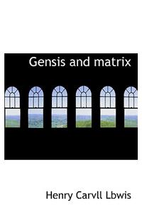 Gensis and Matrix
