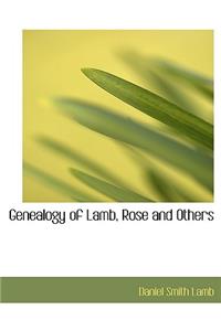 Genealogy of Lamb, Rose and Others