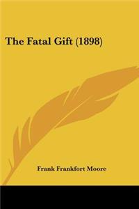 Fatal Gift (1898)