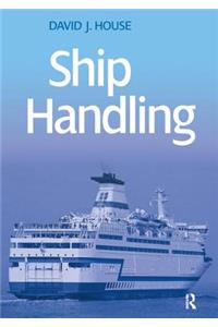 Ship Handling: Theory and Practice