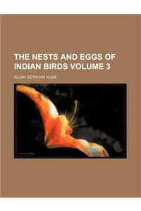 The Nests and Eggs of Indian Birds Volume 3