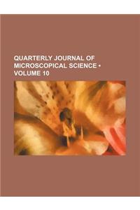 Quarterly Journal of Microscopical Science (Volume 10)