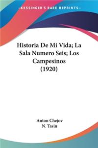 Historia de Mi Vida; La Sala Numero Seis; Los Campesinos (1920)