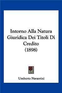 Intorno Alla Natura Giuridica Dei Titoli Di Credito (1898)