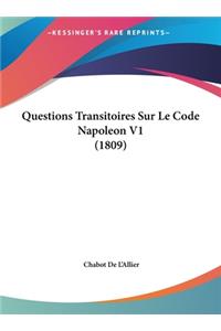 Questions Transitoires Sur Le Code Napoleon V1 (1809)