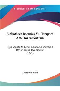 Bibliotheca Botanica V1, Tempora Ante Tournefortium