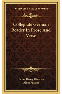 Collegiate German Reader in Prose and Verse