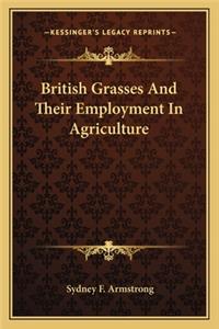 British Grasses and Their Employment in Agriculture