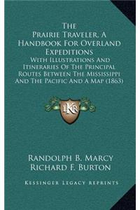 Prairie Traveler, A Handbook For Overland Expeditions