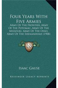Four Years with Five Armies