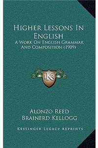 Higher Lessons In English