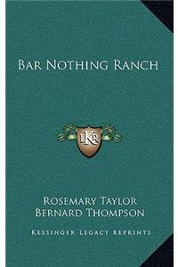 Bar Nothing Ranch