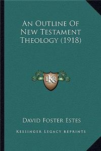 Outline of New Testament Theology (1918)