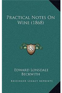Practical Notes on Wine (1868)