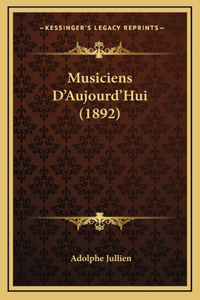 Musiciens D'Aujourd'hui (1892)