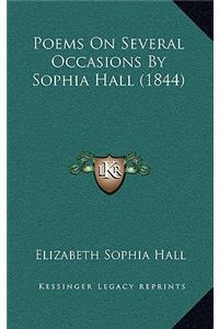 Poems On Several Occasions By Sophia Hall (1844)