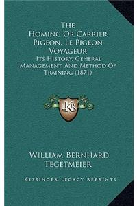 The Homing Or Carrier Pigeon, Le Pigeon Voyageur