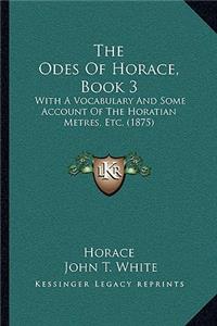 The Odes Of Horace, Book 3
