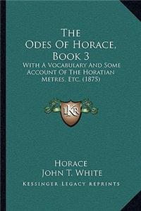 Odes Of Horace, Book 3