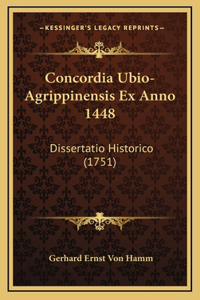 Concordia Ubio-Agrippinensis Ex Anno 1448