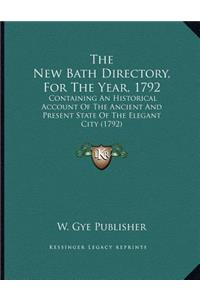 New Bath Directory, For The Year, 1792