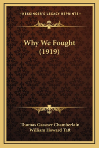 Why We Fought (1919)