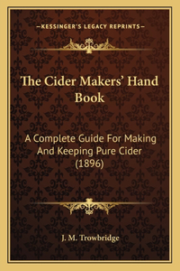 Cider Makers' Hand Book