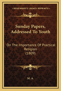 Sunday Papers, Addressed To Youth