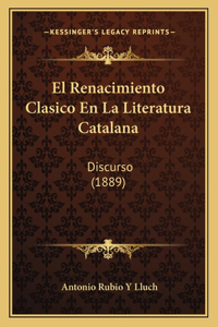 El Renacimiento Clasico En La Literatura Catalana