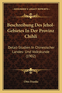 Beschreibung Des Jehol-Gebietes In Der Provinz Chihli