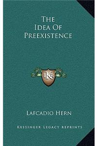 The Idea of Preexistence