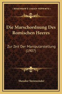 Die Marschordnung Des Romischen Heeres
