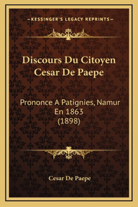 Discours Du Citoyen Cesar De Paepe