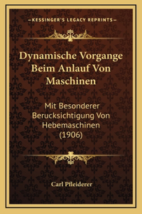 Dynamische Vorgange Beim Anlauf Von Maschinen