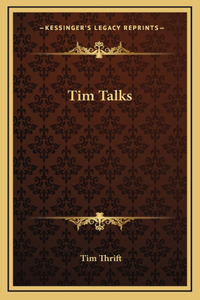 Tim Talks