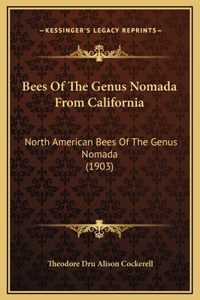 Bees Of The Genus Nomada From California