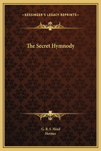 The Secret Hymnody
