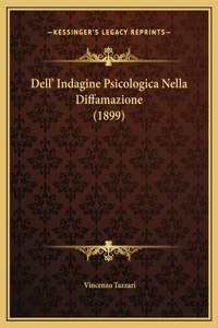Dell' Indagine Psicologica Nella Diffamazione (1899)