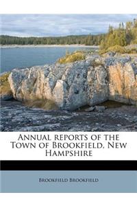 Annual Reports of the Town of Brookfield, New Hampshire