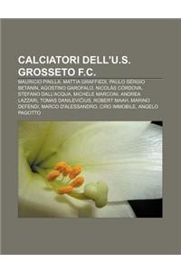 Calciatori Dell'u.S. Grosseto F.C.