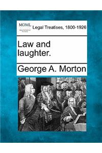 Law and Laughter.