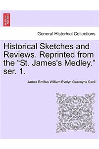 Historical Sketches and Reviews. Reprinted from the 