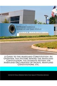 A Guide to the Maryland Constitution