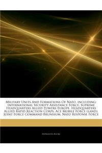 Articles on Military Units and Formations of NATO, Including