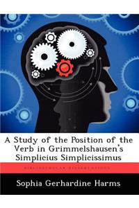 Study of the Position of the Verb in Grimmelshausen's Simplicius Simplicissimus