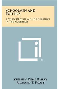 Schoolmen and Politics