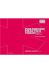 Paramedic Practice Today, Volume 1 Revised