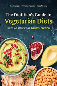 Dietitian's Guide to Vegetarian Diets: Issues and Applications